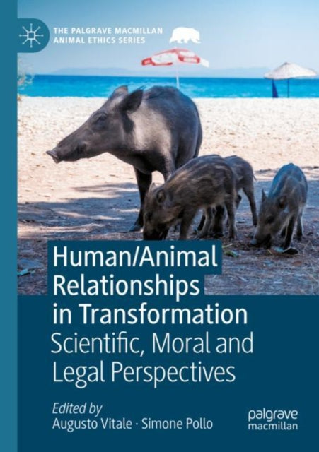 Book cover of: Human/Animal Relationships in Transformation. By: Augusto Vitale