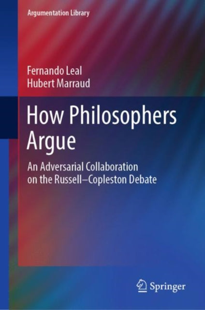 Book cover of: How Philosophers Argue. By: Fernando Leal