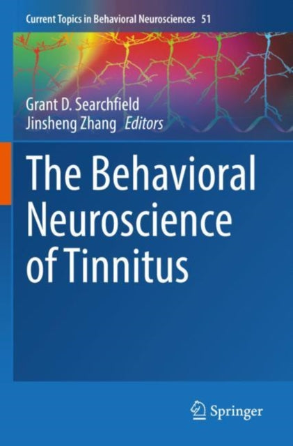 Book cover of: Behavioral Neuroscience of Tinnitus. By: Grant D. Searchfield