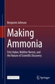 Book cover of: Making Ammonia. By: Benjamin Johnson