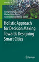 Book cover of: Holistic Approach for Decision Making Towards Designing Smart Cities. By: George Cristian Lazaroiu