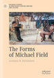 Book cover of: Forms of Michael Field. By: LeeAnne M. Richardson