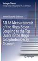 Book cover of: ATLAS Measurements of the Higgs Boson Coupling to the Top Quark in the Higgs to Diphoton Decay Channel. By: Jennet Dickinson