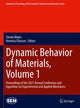 Book cover of: Dynamic Behavior of Materials, Volume 1. By: Steven Mates