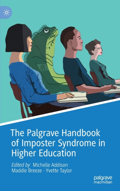 Book cover of: Palgrave Handbook of Imposter Syndrome in Higher Education. By: Michelle Addison