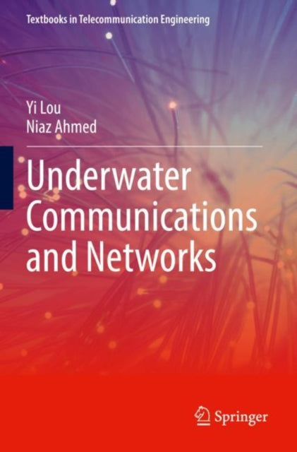 Book cover of: Underwater Communications and Networks. By: Yi Lou