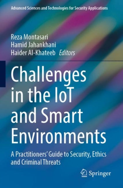 Book cover of: Challenges in the IoT and Smart Environments. By: Reza Montasari