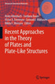 Book cover of: Recent Approaches in the Theory of Plates and Plate-Like Structures. By: Holm Altenbach