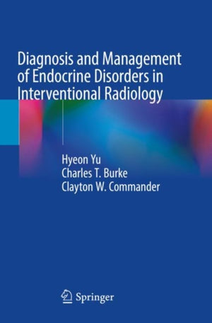 Diagnosis and Management of Endocrine Disorders in Interventional Radiology
