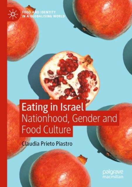 Book cover of: Eating in Israel. By: Claudia Prieto Piastro
