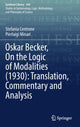Book cover of: Oskar Becker, On the Logic of Modalities (1930): Translation, Commentary and Analysis. By: Stefania Centrone