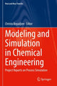 Book cover of: Modeling and Simulation in Chemical Engineering. By: Christo Boyadjiev