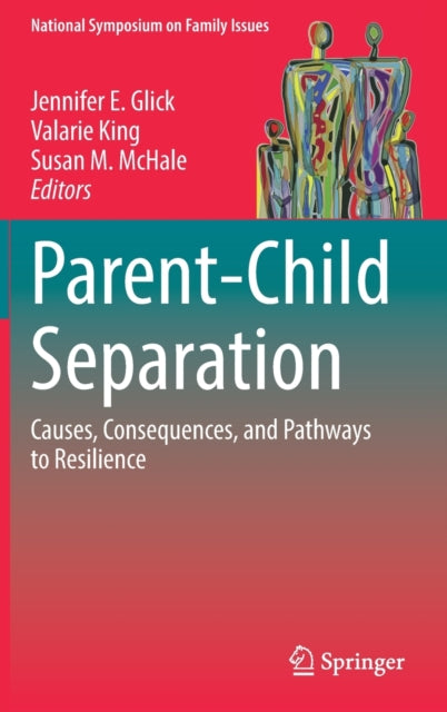 Book cover of: Parent-Child Separation. By: Jennifer E. Glick