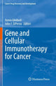 Book cover of: Gene and Cellular Immunotherapy for Cancer. By: Armin Ghobadi