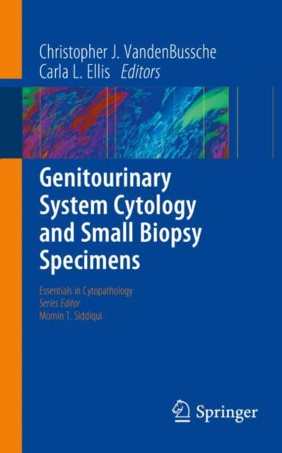 Book cover of: Genitourinary System Cytology and Small Biopsy Specimens. By: Christopher VandenBussche