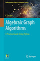 Book cover of: Algebraic Graph Algorithms. By: K. Erciyes