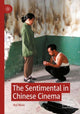 Book cover of: Sentimental in Chinese Cinema. By: Hui Miao
