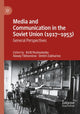 Book cover of: Media and Communication in the Soviet Union (1917–1953)