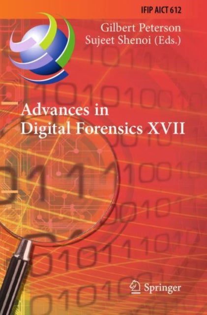 Book cover of: Advances in Digital Forensics XVII. By: Gilbert Peterson