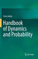 Book cover of: Handbook of Dynamics and Probability. By: Peter Müller