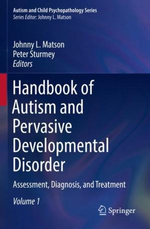 Handbook of Autism and Pervasive Developmental Disorder