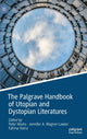 Book cover of: Palgrave Handbook of Utopian and Dystopian Literatures. By: Peter Marks
