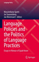 Book cover of: Language Policies and the Politics of Language Practices. By: Massimiliano Spotti