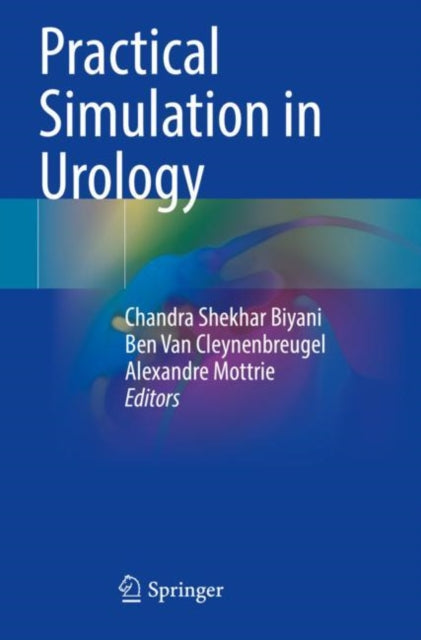 Book cover of: Practical Simulation in Urology. By: Chandra Shekhar Biyani