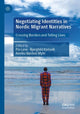Book cover of: Negotiating Identities in Nordic Migrant Narratives. By: Pia Lane