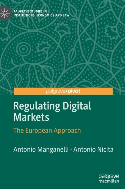 Book cover of: Regulating Digital Markets. By: Antonio Nicita