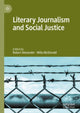 Book cover of: Literary Journalism and Social Justice. By: Robert Alexander