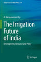 Book cover of: Irrigation Future of India. By: A. Narayanamoorthy