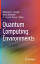 Book cover of: Quantum Computing Environments. By: Sitharama S. Iyengar