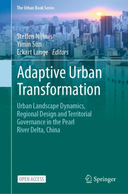Book cover of: Adaptive Urban Transformation. By: Steffen Nijhuis