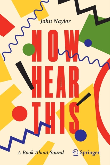 Book cover of: Now Hear This. By: John Naylor - undifferentiated
