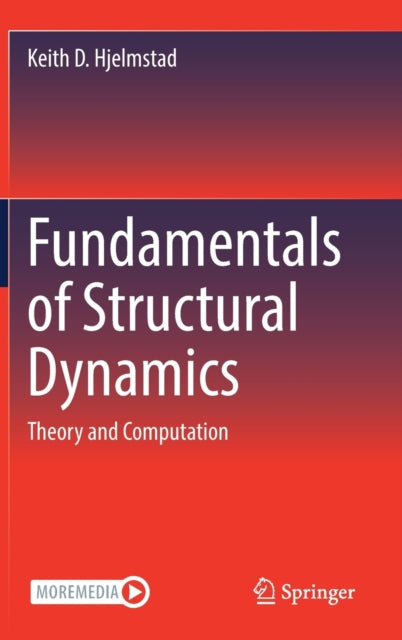 Book cover of: Fundamentals of Structural Dynamics. By: Keith Hjelmstad
