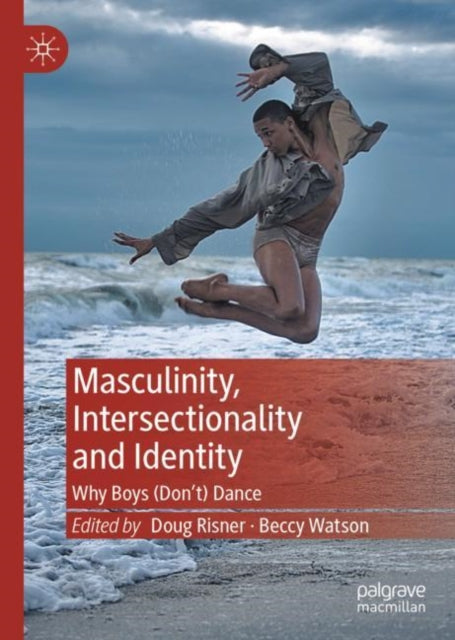Book cover of: Masculinity, Intersectionality and Identity. By: Doug Risner