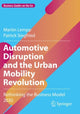 Book cover of: Automotive Disruption and the Urban Mobility Revolution. By: Martin Lempp