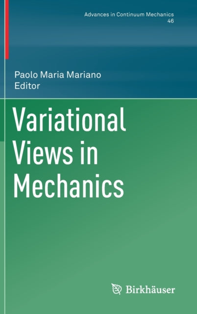 Book cover of: Variational Views in Mechanics. By: Paolo Maria Mariano