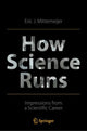 Book cover of: How Science Runs. By: Eric J. Mittemeijer