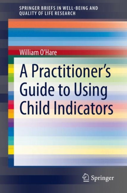 Book cover of: Practitioner's Guide to Using Child Indicators