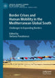 Book cover of: Border Crises and Human Mobility in the Mediterranean Global South. By: Stefania Panebianco