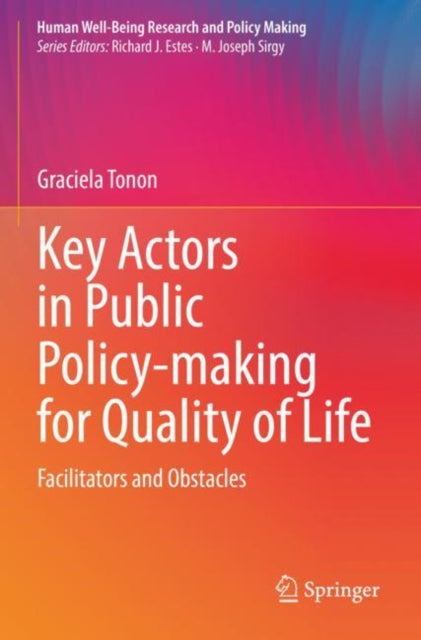 Book cover of: Key Actors in Public Policy-making for Quality of Life. By: Graciela Tonon