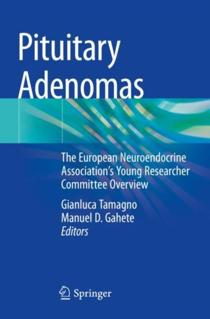 Book cover of: Pituitary Adenomas. By: Gianluca Tamagno