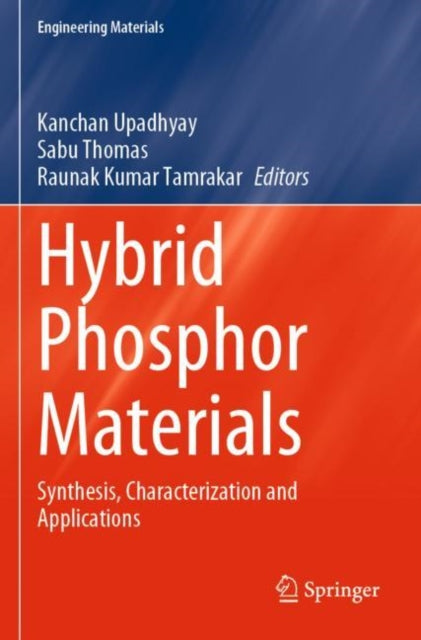 Book cover of: Hybrid Phosphor Materials. By: Kanchan Upadhyay