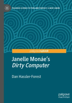 Janelle Monae’s "Dirty Computer"