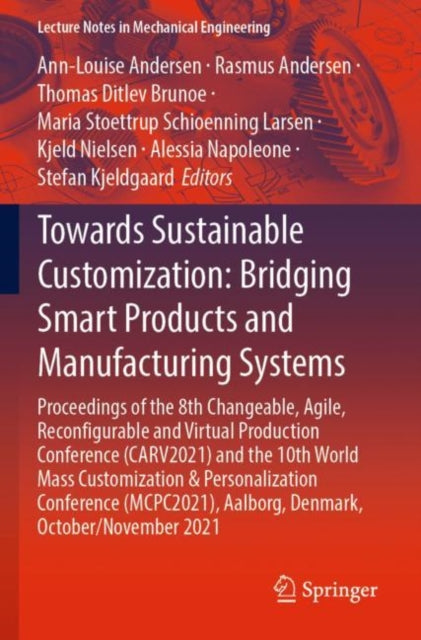 Book cover of: Towards Sustainable Customization: Bridging Smart Products and Manufacturing Systems. By: Ann-Louise Andersen