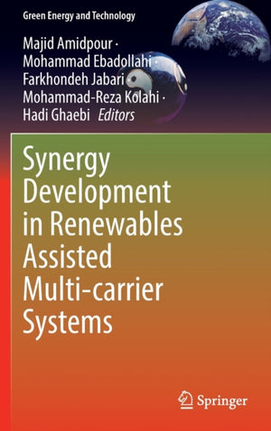 Synergy Development in Renewables Assisted Multi-carrier Systems