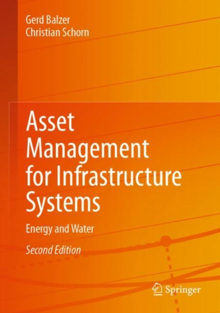 Book cover of: Asset Management for Infrastructure Systems. By: Gerd Balzer