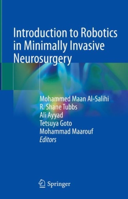 Book cover of: Introduction to Robotics in Minimally Invasive Neurosurgery. By: Mohammed Maan Al-Salihi